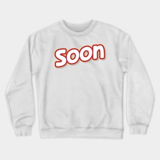 Soon (My Bloody Valentine) Crewneck Sweatshirt